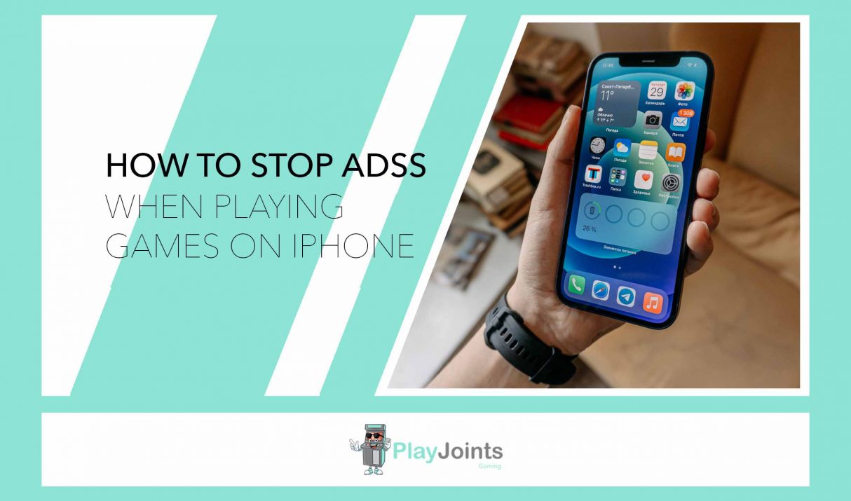 How to Stop Ads When Playing Games on iPhone
